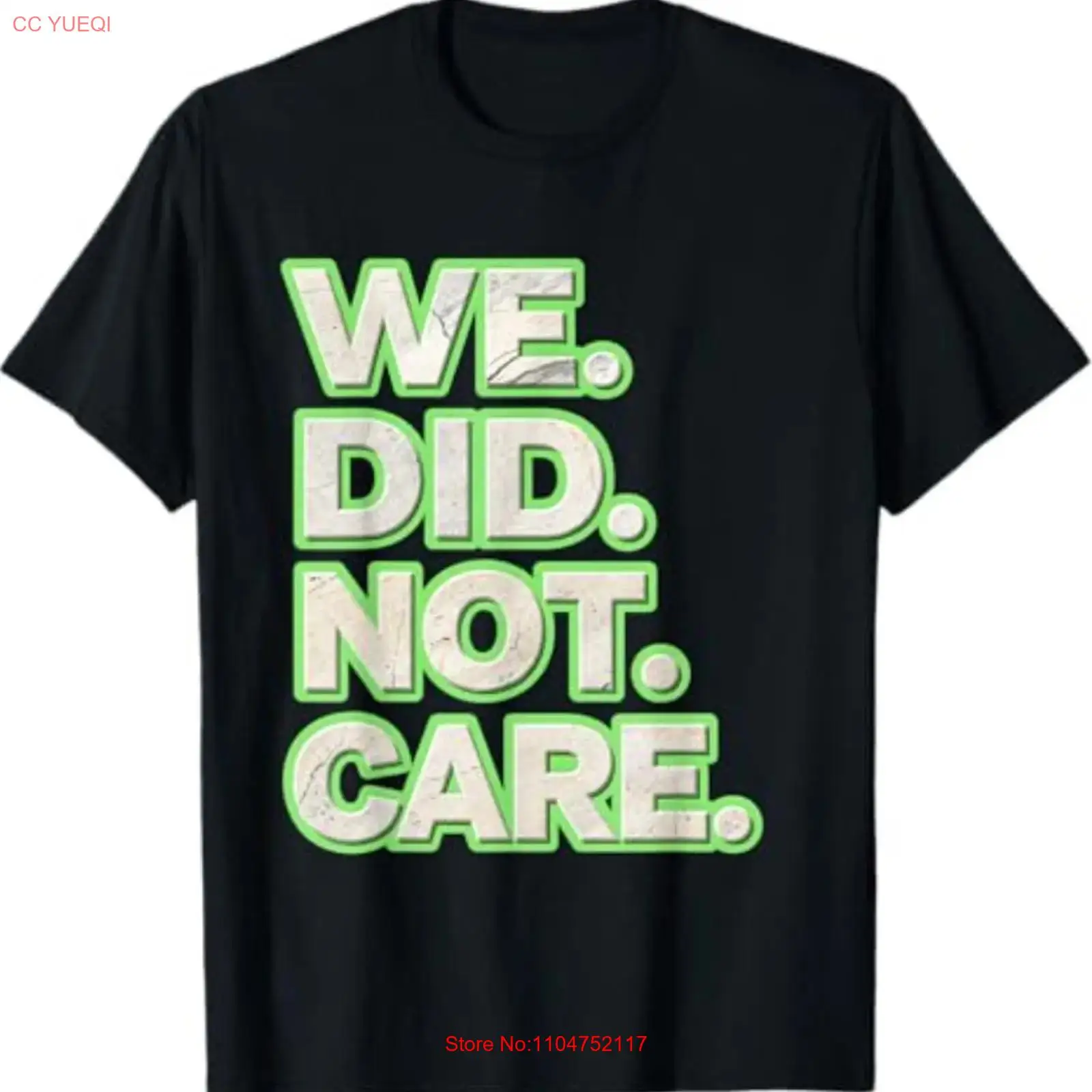 We Did Not Care Powerful Messa - Vintage Fashion Quotes review and price